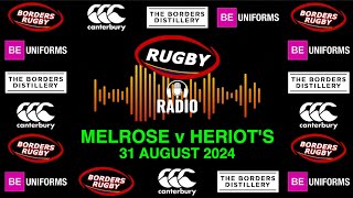 RUGBY RADIO  LIVE COVERAGE  MELROSE v HERIOTS  31824 [upl. by Intosh]