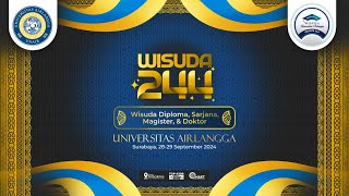 WISUDA 244 UNIVERSITAS AIRLANGGA l 28 September 2024  Sesi Pagi [upl. by Anthiathia]