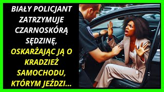 🚨🚔 NIESAMOWITE CZARNOSKÓRNA SĘDZINA OSKARŻONA O KRADZIEŻ PRZEZ BIAŁEGO POLICJANTA [upl. by Ardel585]