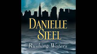 Rushing Waters By Danielle Steel  Audiobook Full [upl. by Acinej]