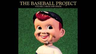 The Baseball Project  quotDont Call Them Twinkiesquot Official Audio [upl. by Jonati184]