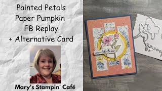 July Paper Pumpkin amp Alternative Card  FB Live Replay with Mary [upl. by Esihcoc850]