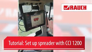 Tutorial ISOBUS 17  Spreader with CCI 1200  Configuring the spreader Knowhow  EN [upl. by Wilser453]