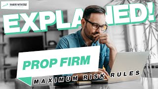 Prop Firm Maximum Risk Rules Explained  Updated [upl. by Dale]