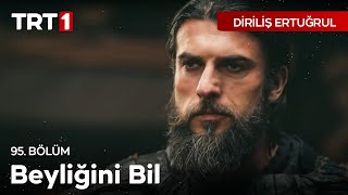 Diriliş Ertuğrul 95 Bölüm  Turgutun Bahadır Beye Haddini Bildirmesi [upl. by Akcired]