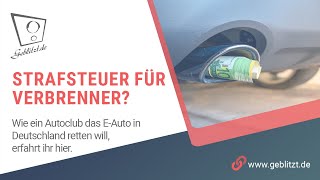 Zur Rettung des EAutos „Strafsteuer“ für Verbrenner  Geblitztde  News [upl. by Anuaf746]