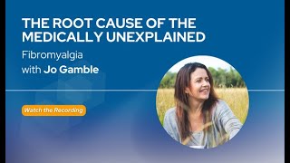 The Root Cause of Medically Unexplained Symptoms  Part 3  Fibromyalgia [upl. by Ellirpa]