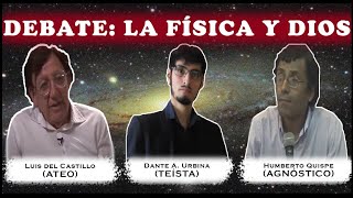 ¿Apunta la física hacia la existencia de Dios Debate entre ateo teísta y agnóstico [upl. by Sela958]