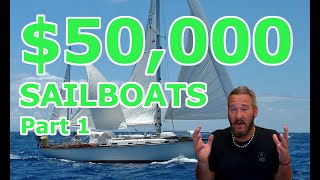 50000 SAILBOATS Part One  Ep 189  Lady K Sailing [upl. by Leuqim]