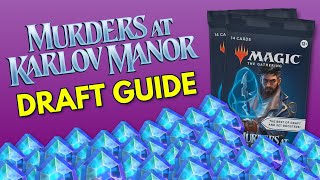 Murders at Karlov Manor Draft Guide  MTG [upl. by Melisse645]