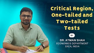 Critical Region Onetailed and Twotailed Tests  Statistics  Dr Atman Shah  SXCA [upl. by Auohc]