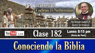 Curso bíblico Católico  MÓDULO 13 Clase 182 Los Libros de Esdras y Nehemías [upl. by Ly468]