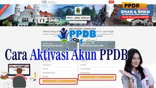 Cara Aktivasi Akun setelah melakukan Verifikasi PPDB 2024 Prov Jateng [upl. by Nawyt]