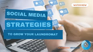 How To GROW Your Laundromat Business  3 PROVEN Social Media Strategies [upl. by Opaline]