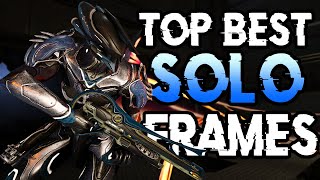 TOP BEST SOLO WARFRAMES 2024  For High Level Gameplay [upl. by Celine]