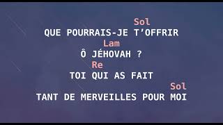 Que pourraisje Toffrir  Reçois ma louange paroles accords [upl. by Hedva]