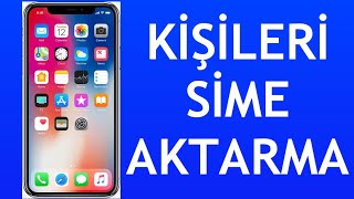 İphone Kişileri Sime Aktarma Nasıl Yapılır [upl. by Erhart]