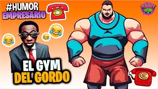 😆El Empresario Loquillo EL GYM DEL GORDO  VIDEO DIVERTIDO Humor Loquillo [upl. by Lantha]