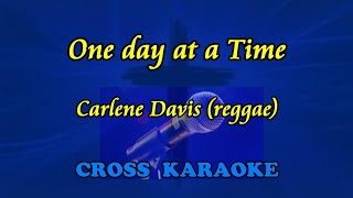 One day at a time  karaoke Carlene Davis  reggae by Allan Saunders [upl. by Nalra]