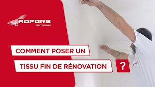 Comment poser du tissu fin de rénovation ADFORS [upl. by Kciregor]