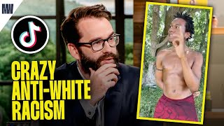 Matt Walsh Reacts To Viral AntiWhite Racism TikToks [upl. by Saraann117]