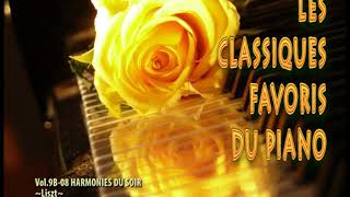 HARMONIES DU SOIR  Liszt Les classiques favoris du piano 9B  08 [upl. by Auqenahc508]