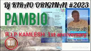 DJ KIRAO ORG 2023 PAMBIO MIX RIP KAMLESHSub like share [upl. by Ayela]