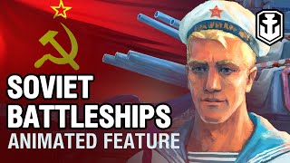 Soviet Battleships Animated Feature [upl. by Ecyla144]