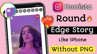 Honista v71 ROUND Edge Story Kaise Lagaye  Honista ROUND Edge Story With TIMER  Honista iOS Story [upl. by Soni]