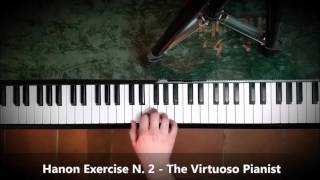 Hanon Exercise N 2  Esercizio Hanon N 2  Il Pianista Virtuoso [upl. by Primavera]