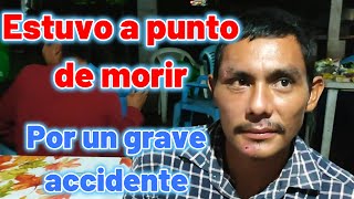 Estuvo a punto de morir Por un grave accidente [upl. by Nonnerb]