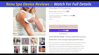 Renu Spa Device Reviews  Watch For Full Details  Renu Spa Device  Nu RenuSpa iO Essentials [upl. by Airdnaid]