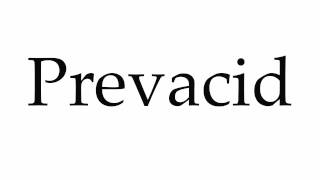 How to Pronounce Prevacid [upl. by Grof135]