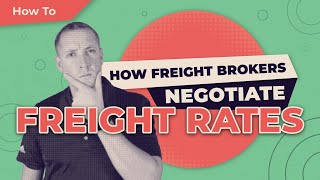 How Freight Brokers Negotiate Freight Rates [upl. by Asoramla440]