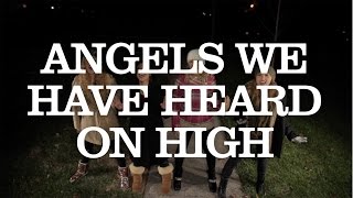 Angels We Have Heard On High  1 Girl Nation 1GN [upl. by Matty]