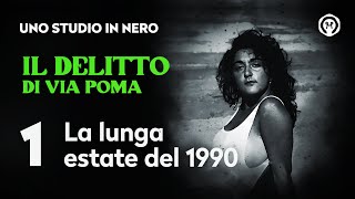 Il delitto di via Poma  La lunga estate del 1990 [upl. by Lanaj]