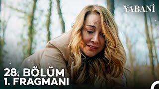 Yabani 28 Bölüm 1 Fragmanı  quotYaman Ali Mezardaquot [upl. by Najram]