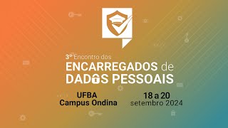 Dia 2  3º Encontro de Encarregado de Dados das IES [upl. by Manning]