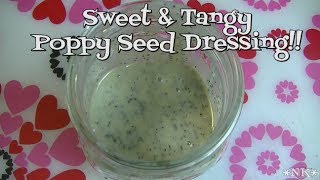 Sweet amp Tangy Poppy Seed Salad Dressing Noreens Kitchen [upl. by Heeley598]