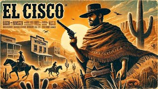 El Cisco  HD  Western  Film Complet en Français [upl. by Sonahpets187]