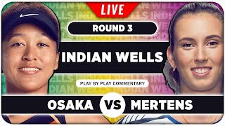 OSAKA vs MERTENS • WTA Indian Wells 2024 • LIVE Tennis PlaybyPlay Stream [upl. by Eednus]