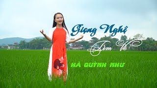 Giọng Nghệ Tìm Về  Hà Quỳnh Như MV Mới [upl. by Nioe]