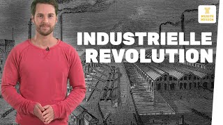 Wie verlief die Industrielle Revolution I musstewissen Geschichte [upl. by Liamaj]