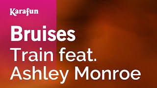 Bruises  Train amp Ashley Monroe  Karaoke Version  KaraFun [upl. by Magnum]