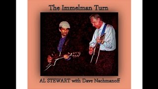 Al Stewart  Immelman Turn with Dave Nachmanoff [upl. by Anitsenre882]