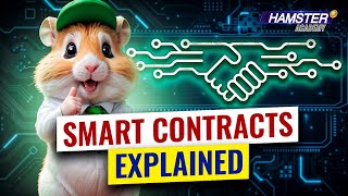 What are smart contracts How do they work and why do they matter ⚡️ Hamster Academy [upl. by Eislek]