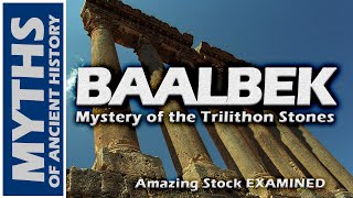 Baalbek Mystery of the Trilithon Stones [upl. by Enerehs]