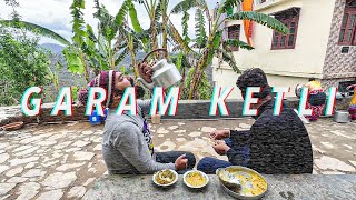 GARAM KETLI  UTTARAKHAND VLOG 7 [upl. by Norby455]