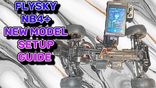 Flysky NB4 new model set up guide [upl. by Yhtur]