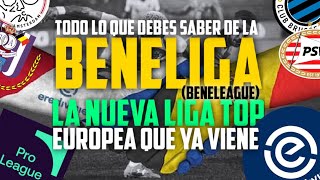 😯⚽️ESTO ES LO QUE DEBES SABER DE LA BENELIGA🇧🇪🇳🇱 LA NUEVA LIGA TOP EUROPEA🏆🏟 [upl. by Wesley]